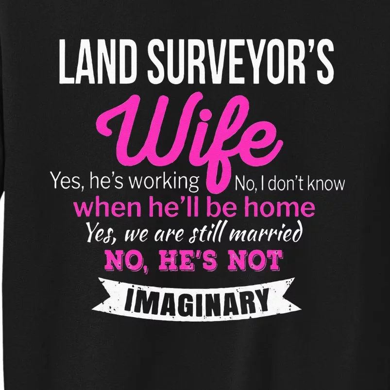 Land Surveyor's Wife Gift Funny Wedding Anniversary Sweatshirt