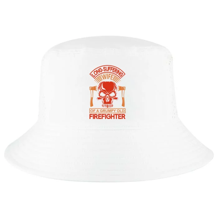 Long Suffering Wife Of A Grumpy Old Firefighter Cool Comfort Performance Bucket Hat