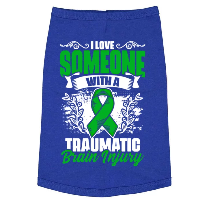 Love Someone With A Traumatic Brain Injury Surgery Tbi Funny Gift Doggie Tank