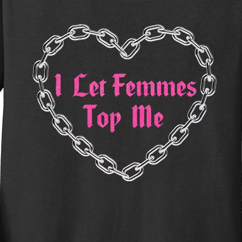 Lesbian Subtle Wlw Queer Lgbt Pride I Let Femmes Kids Long Sleeve Shirt