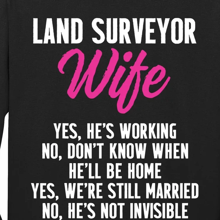 Land Surveying Wife Work Funny Surveyor Gifts Tall Long Sleeve T-Shirt