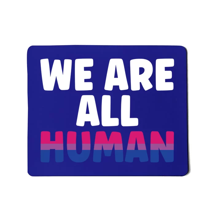 Lgbtq Support We Are All Hu Gift Mousepad