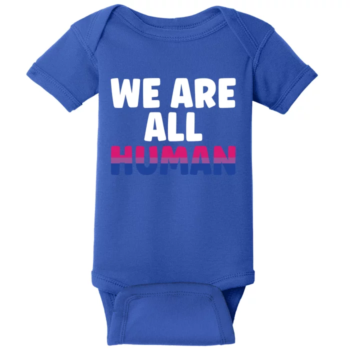 Lgbtq Support We Are All Hu Gift Baby Bodysuit