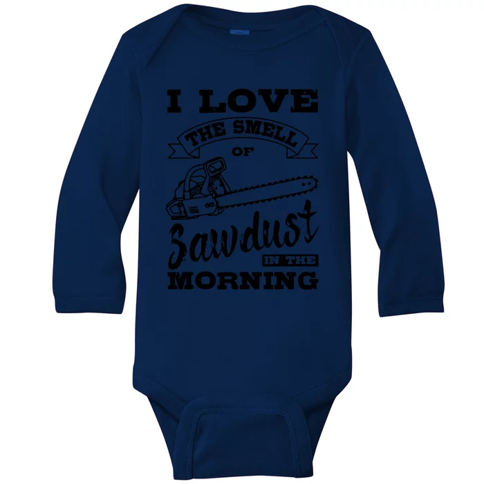 Lumberjack Sawdust Woodcutter Woodsman Baby Long Sleeve Bodysuit