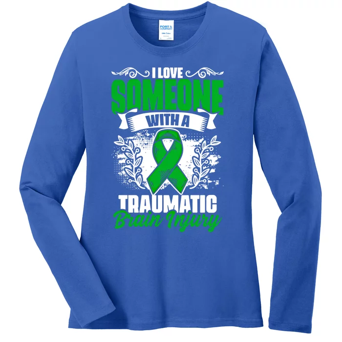 Love Someone With A Traumatic Brain Injury Surgery Tbi Gift Ladies Long Sleeve Shirt