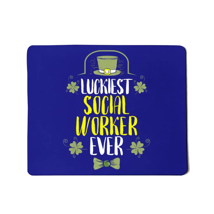 Luckiest Social Worker Ever St Patricks Day Social Workers Gift Mousepad