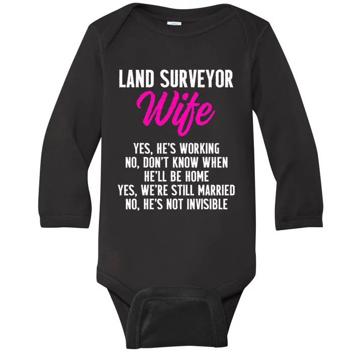 Land Surveying Wife Work Funny Surveyor Gifts Baby Long Sleeve Bodysuit