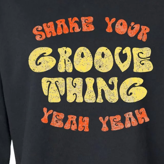 Lyriclyfe Shake Your Groove Thing Cropped Pullover Crew