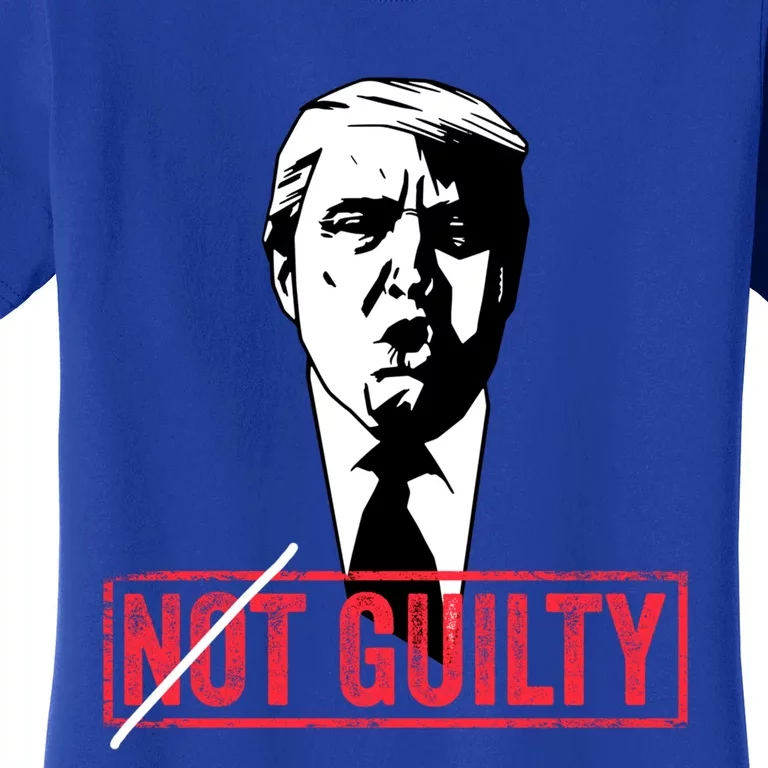 Legend Trump 2024 Gift Not Not Guilty Anti Trump Gift Women's T-Shirt