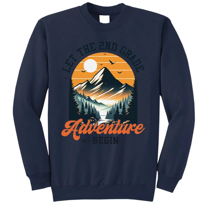 Let The 2nd Grade Adventure Begin Back To School Teacher Tall Sweatshirt