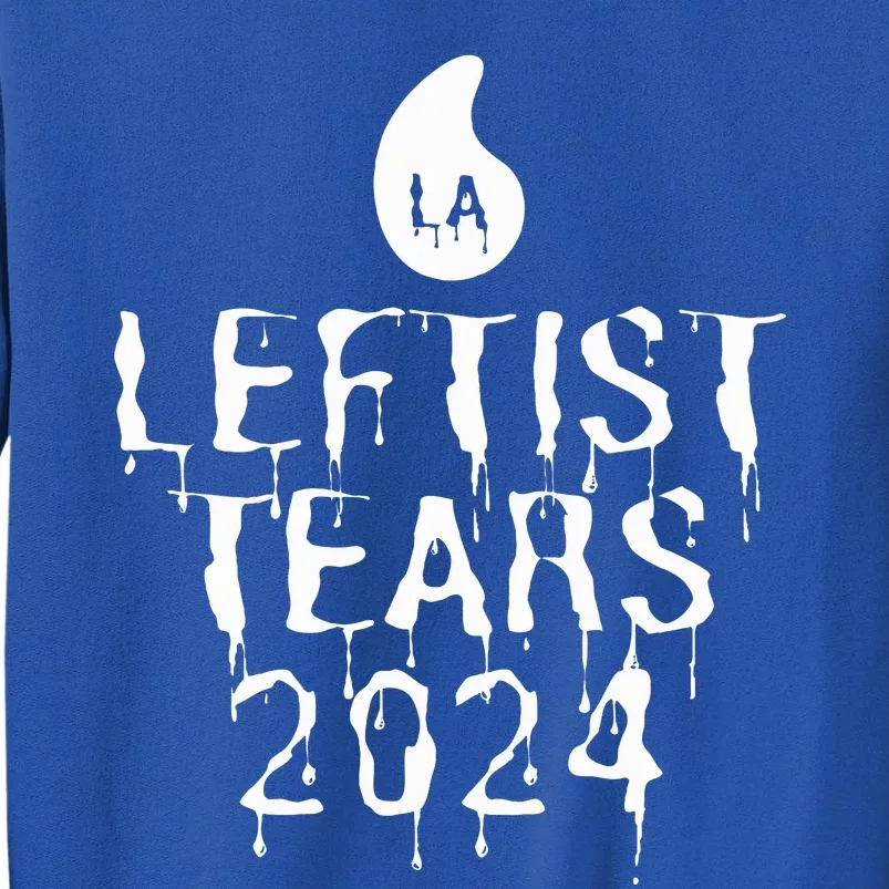 Leftist Tears 2024 Anti Kamala Comma La Pro Trump Halloween Tall Sweatshirt