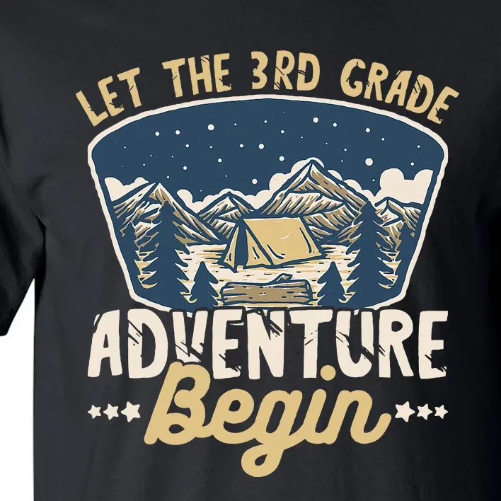 Let The 3rd Grade Adventure Begin Teacher Back To School Tall T-Shirt