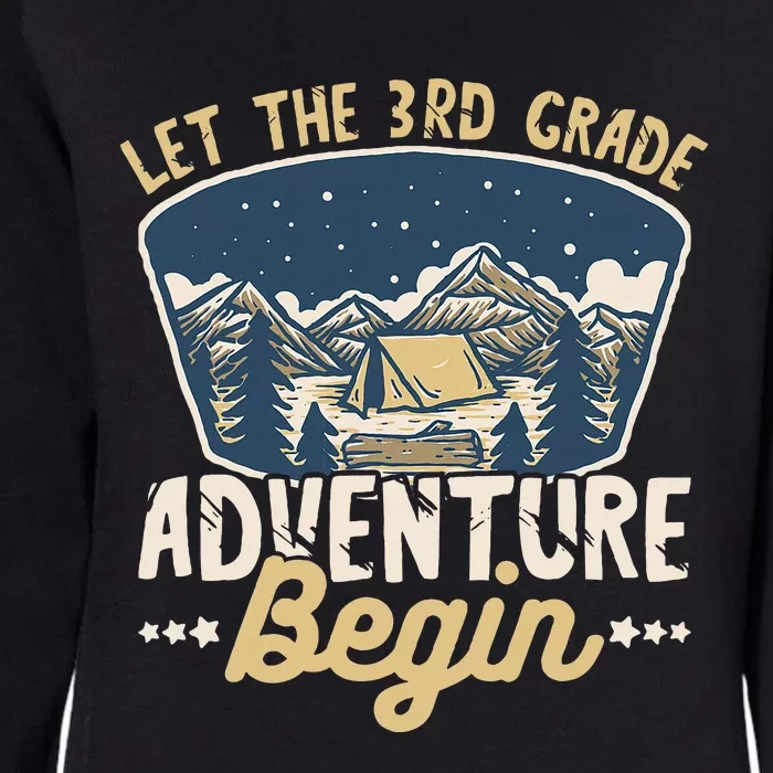 Let The 3rd Grade Adventure Begin Teacher Back To School Womens California Wash Sweatshirt