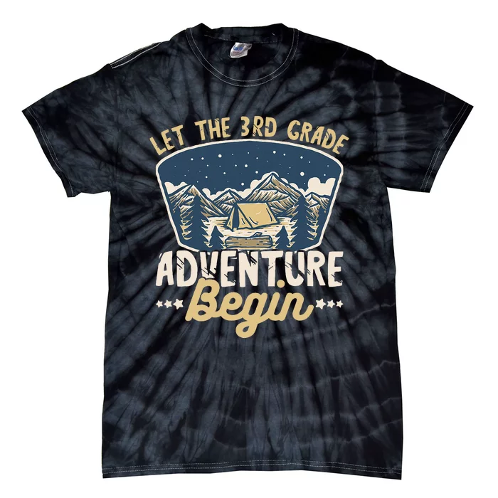 Let The 3rd Grade Adventure Begin Teacher Back To School Tie-Dye T-Shirt