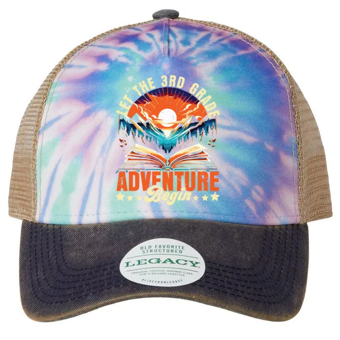 Let The 3rd Grade Adventure Begin Third Grade Teacher Legacy Tie Dye Trucker Hat