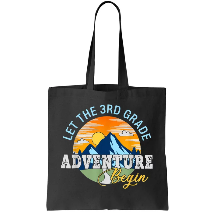 Let The 3rd Grade Adventure Begin 3rd Grade Team Tote Bag