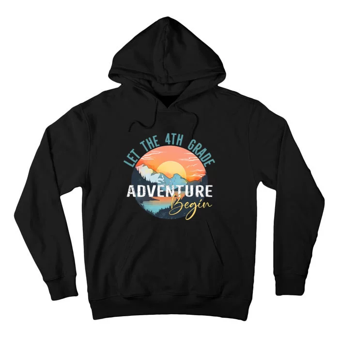 Let The 4th Grade Adventure Begin Tall Hoodie