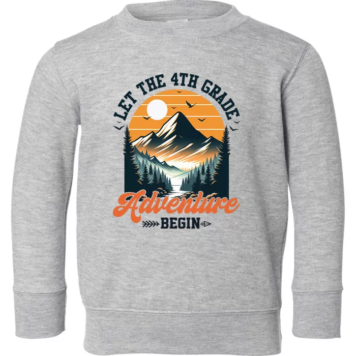 Let The 4th Grade Adventure Begin Back To School Teacher Toddler Sweatshirt