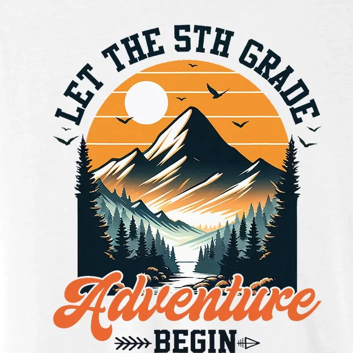 Let The 5th Grade Adventure Begin Back To School Teacher ChromaSoft Performance T-Shirt