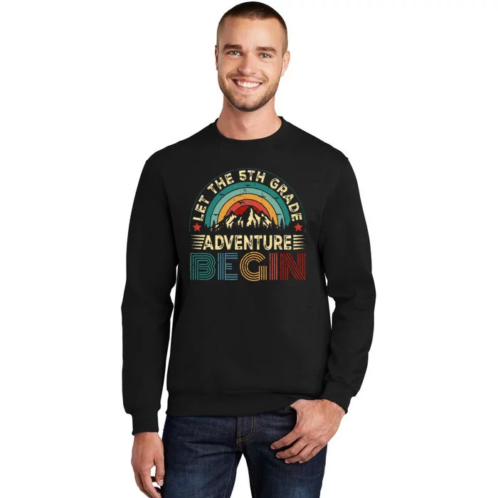 Let The 5th Grade Adventure Begin First Day Teacher Sweatshirt