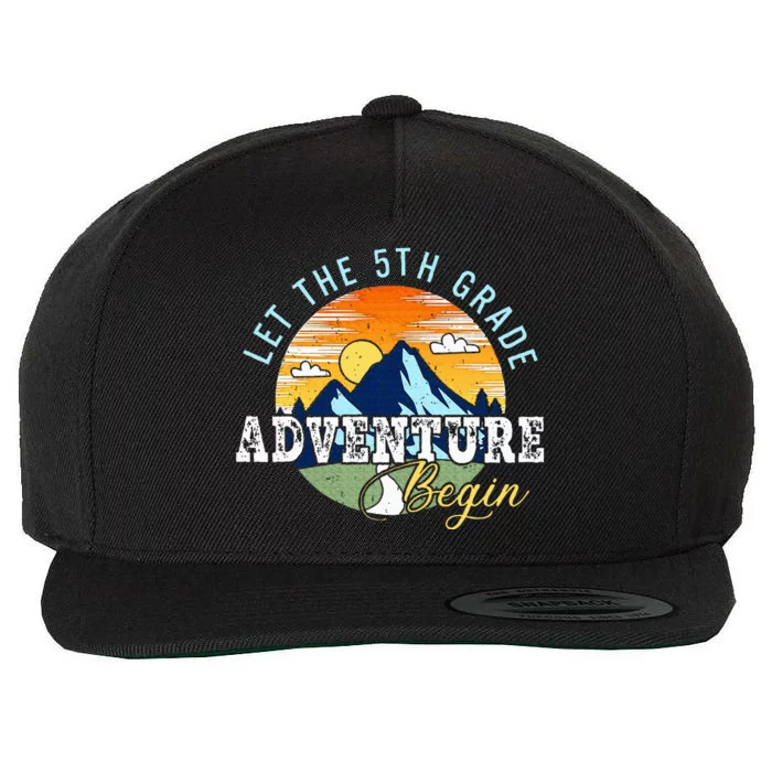 Let The 5th Grade Adventure Begin 5th Grade Teacher Wool Snapback Cap