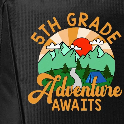 Let The 5th Grade Adventure Begin Teacher Back To School City Backpack