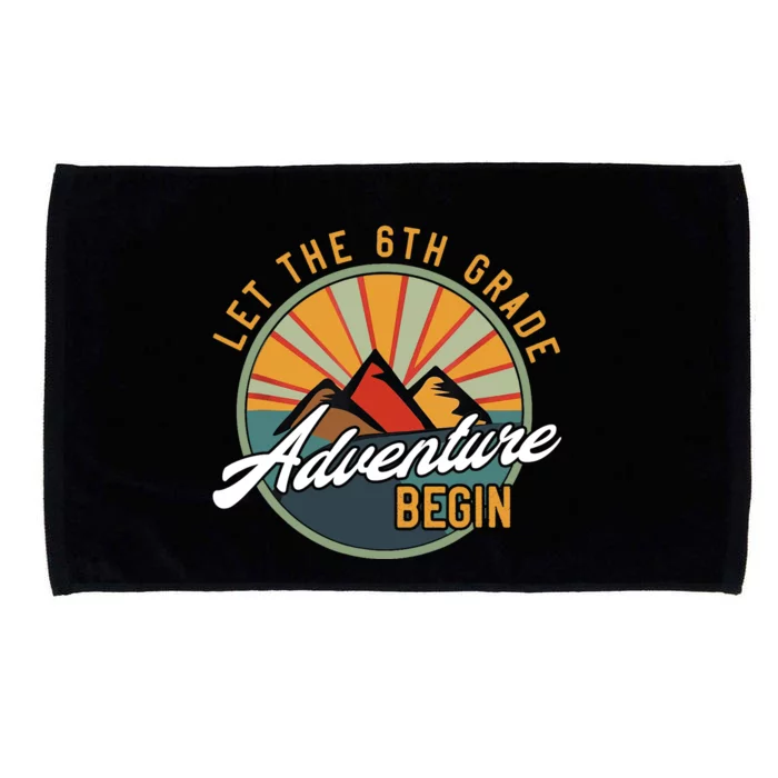 Let The 6th Grade Adventure Begin Sixth Grade Back To School Microfiber Hand Towel