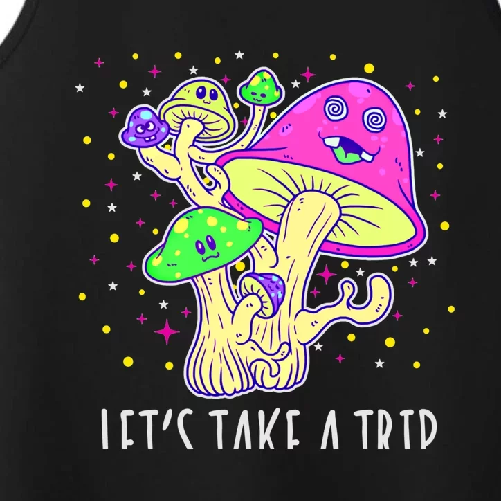 Lets Take A Trip Magic Mushroom Hallucinogen Gift Performance Tank