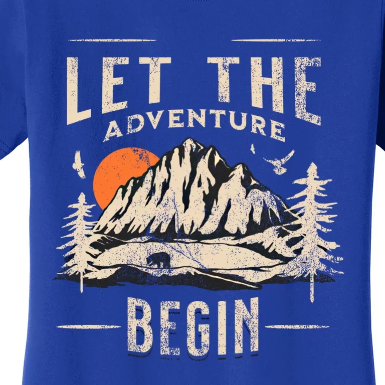 Let The Adventure Begin Trekking Hiking Vacay Vibes Gift Women's T-Shirt