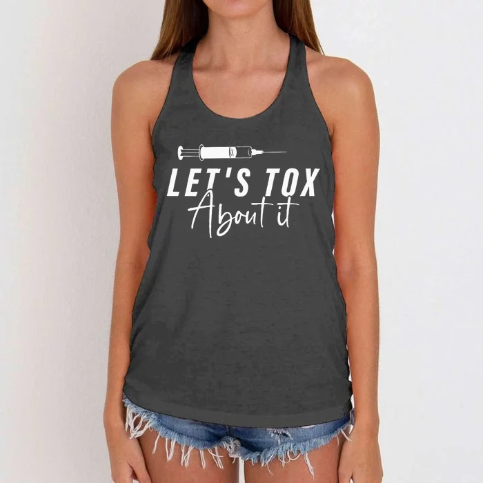 Lets Tox About It Derm Nurse PA NP Injector Aesthetics botox Women's Knotted Racerback Tank