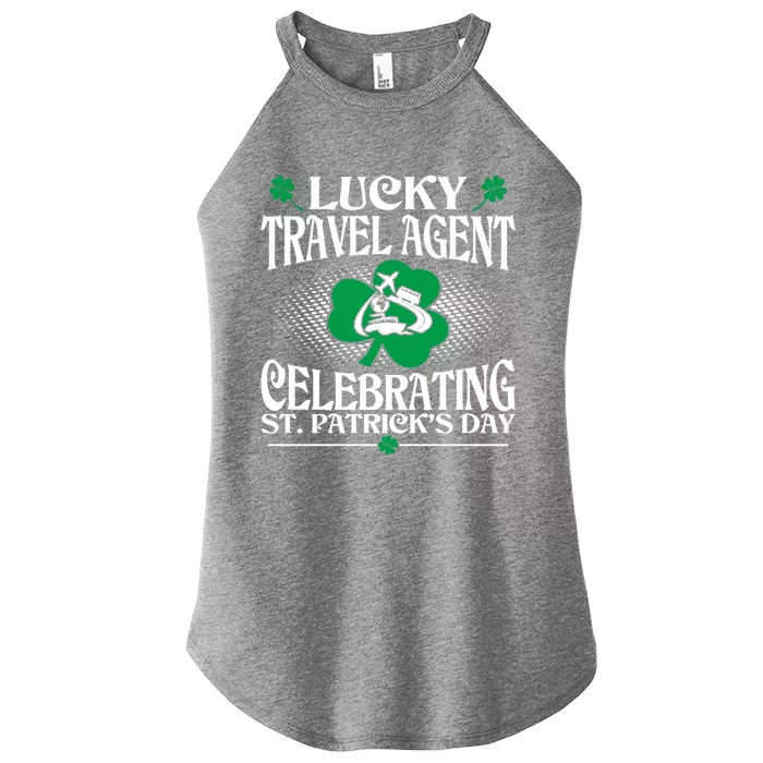 Lucky Travel Agent Celebrating St Patrick Day Gift Women’s Perfect Tri Rocker Tank