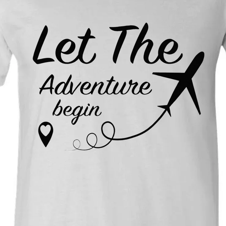 Let The Adventure Begin Airplane Travel Traveling V-Neck T-Shirt