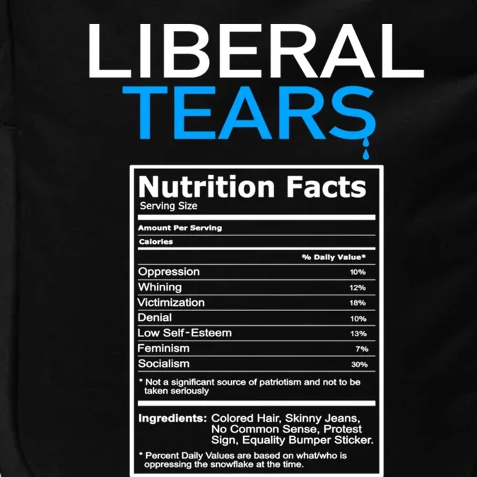 Liberal Tears Anti Liberal Pro Trump Republican Gift Great Gift Impact Tech Backpack