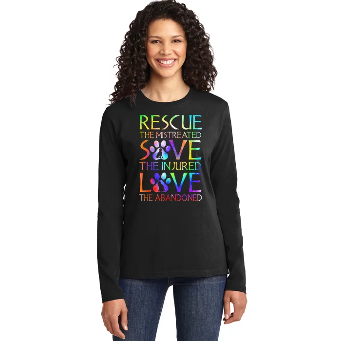 Love The Abandoned Save The Injured Rescue The Mistreated Ladies Long Sleeve Shirt