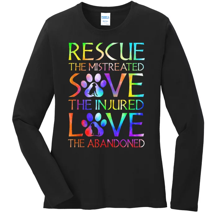 Love The Abandoned Save The Injured Rescue The Mistreated Ladies Long Sleeve Shirt