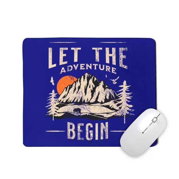 Let The Adventure Begin Trekking Hiking Vacay Vibes Gift Mousepad