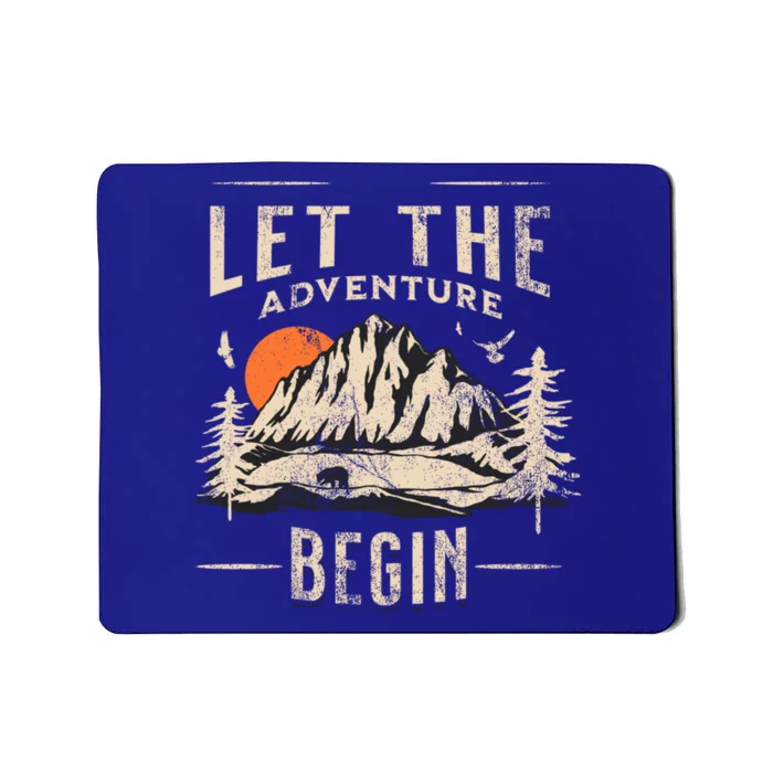 Let The Adventure Begin Trekking Hiking Vacay Vibes Gift Mousepad