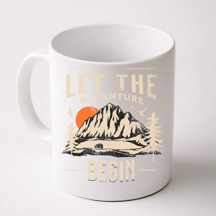 Let The Adventure Begin Trekking Hiking Vacay Vibes Gift Front & Back Coffee Mug