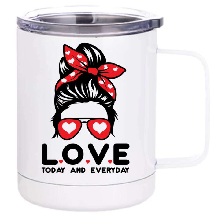 Love Today And Everyday Cute Valentine Hair Bun Front & Back 12oz Stainless Steel Tumbler Cup