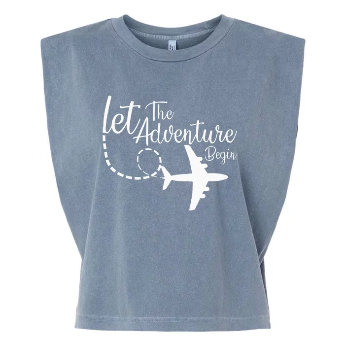 Let The Adventure Begin Inspirational Airplane Travel Mode Garment-Dyed Women's Muscle Tee