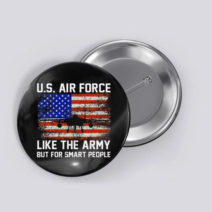 Like The Army But For Smart People Button