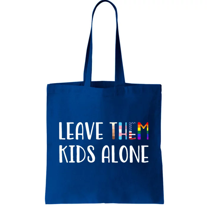 Leave Them Alone Tote Bag