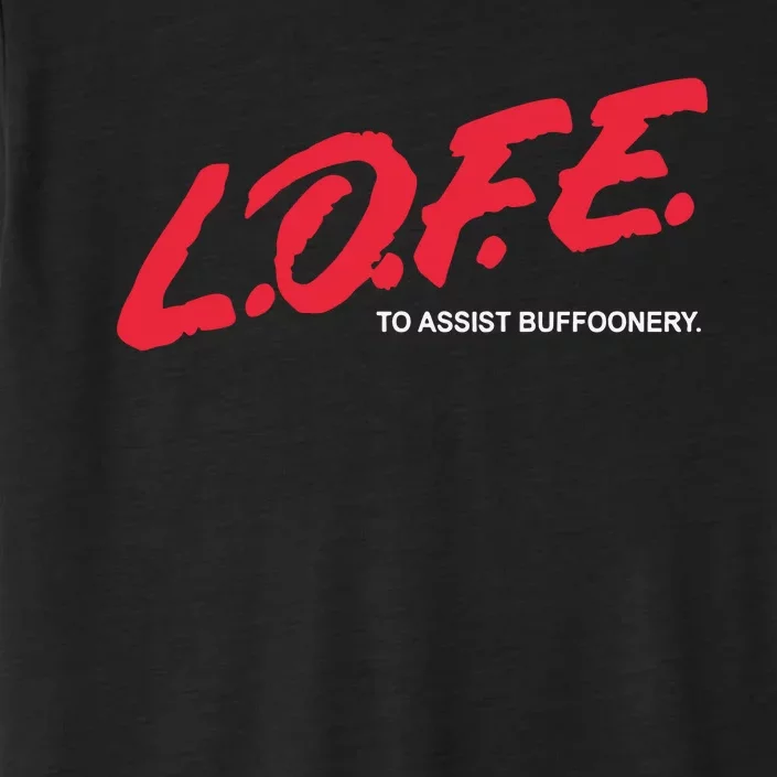 Lofe To Assist Buffoonery ChromaSoft Performance T-Shirt