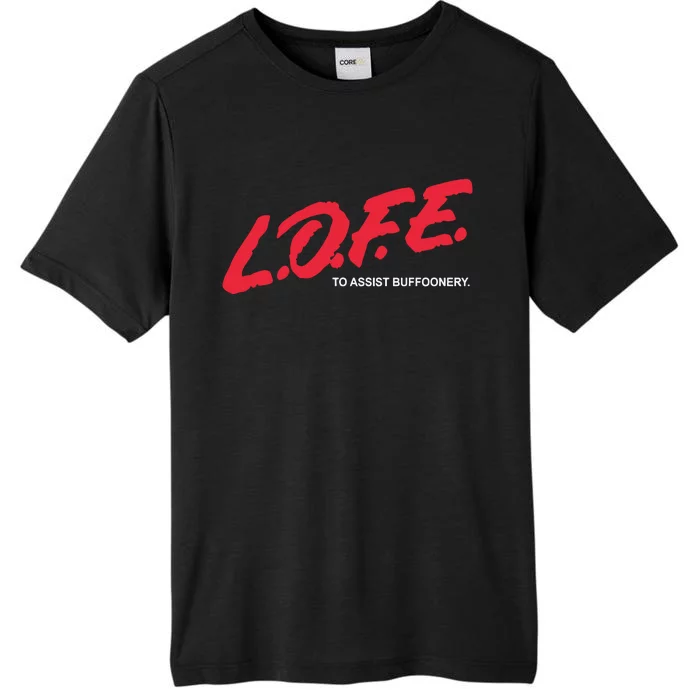 Lofe To Assist Buffoonery ChromaSoft Performance T-Shirt