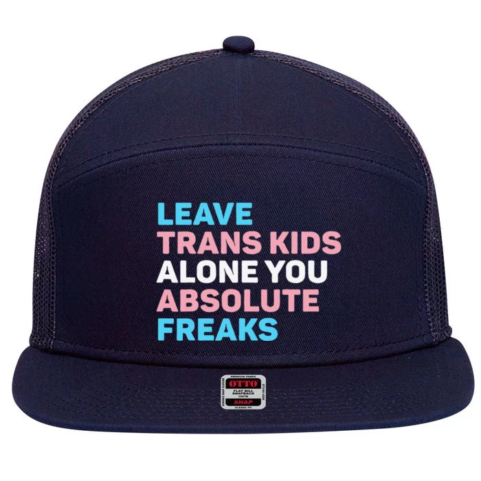 Leave Transg Alone You Absolute Freaks Lgbtq Flag Humor 7 Panel Mesh Trucker Snapback Hat