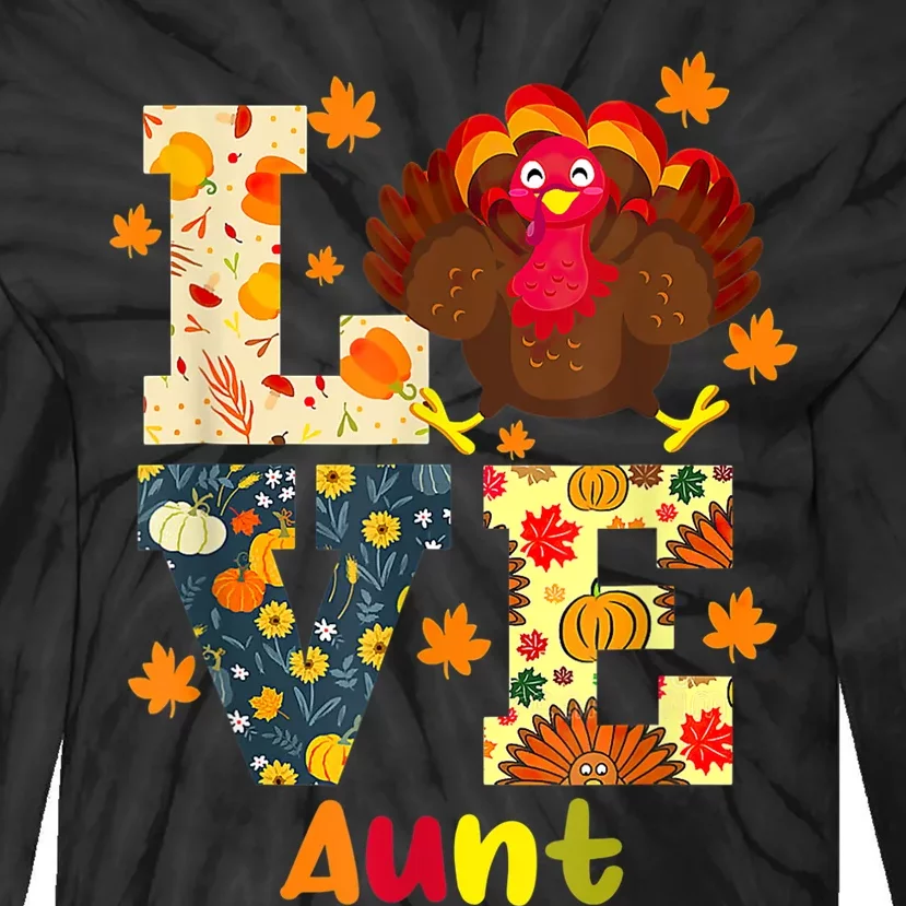 LOVE Turkey Aunt Pumpkin Happy Thanksgiving Autumn Gifts Tie-Dye Long Sleeve Shirt