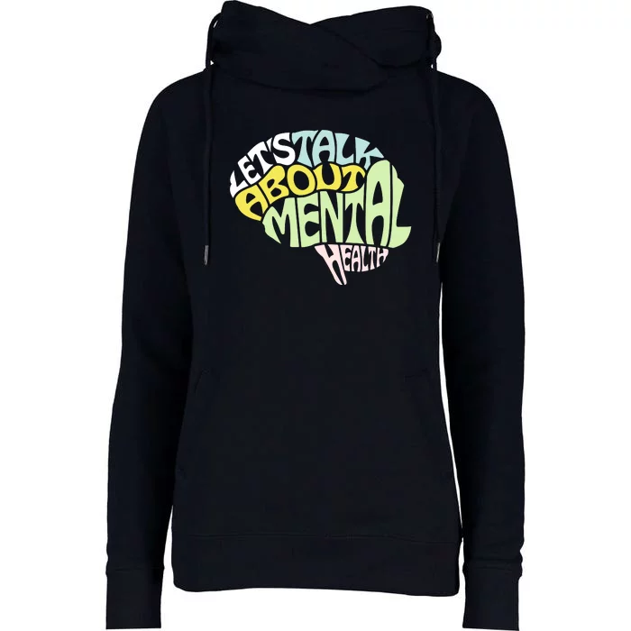 Let's Talk About Mental Health Womens Funnel Neck Pullover Hood