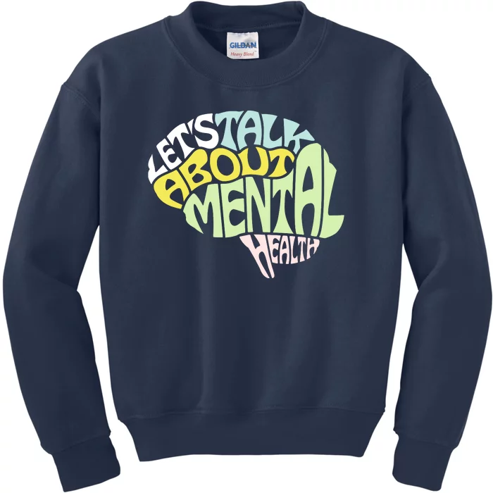 Let's Talk About Mental Health Kids Sweatshirt