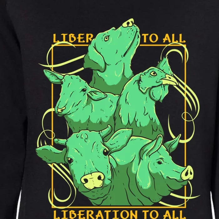 Liberation To All Vegan Vegetarian Animals Lover Great Gift Womens California Wash Sweatshirt