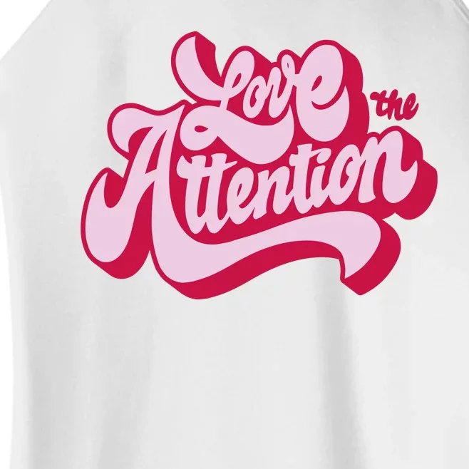 Love The Attention Funny Retro Women’s Perfect Tri Rocker Tank